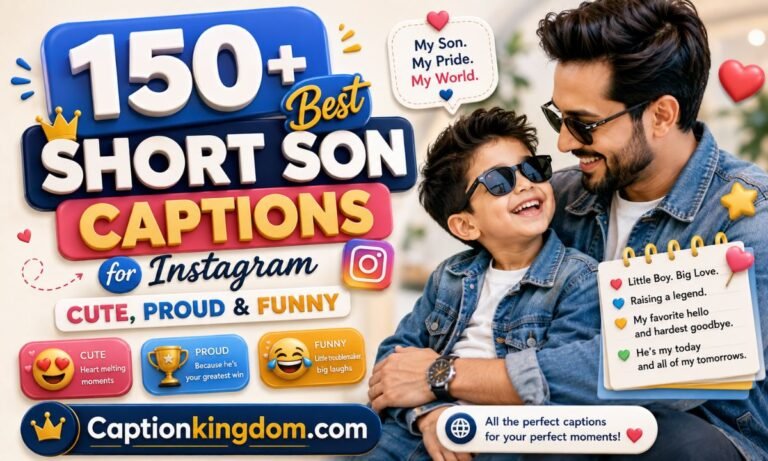 150+ Best Short Son Captions for Instagram (Cute, Proud & Funny)