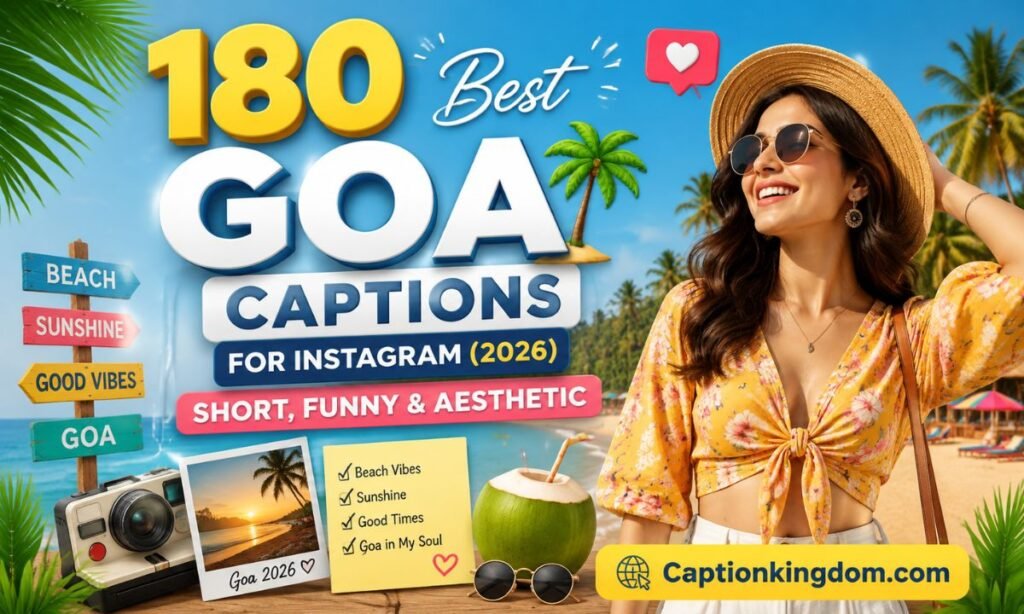 180 Best Goa Captions for Instagram (2026)_ Short, Funny & Aesthetic