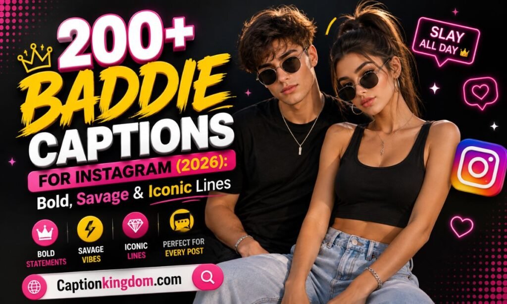 200+ Baddie Captions for Instagram (2026)_ Bold, Savage & Iconic Lines