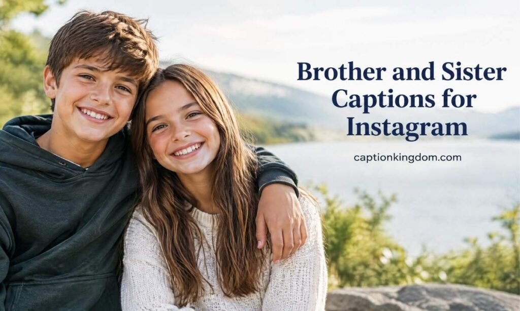 brother sister captions